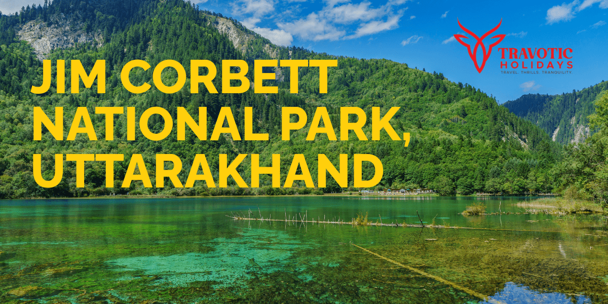 Jim Corbett National Park, Uttarakhand