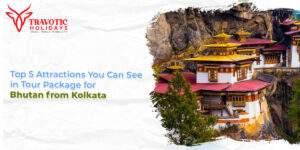 Read more about the article Top 5 Attractions You Can See in Tour Package for Bhutan from Kolkata