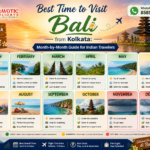 Best Time to Visit Bali from Kolkata Month-by-Month Guide for Indian